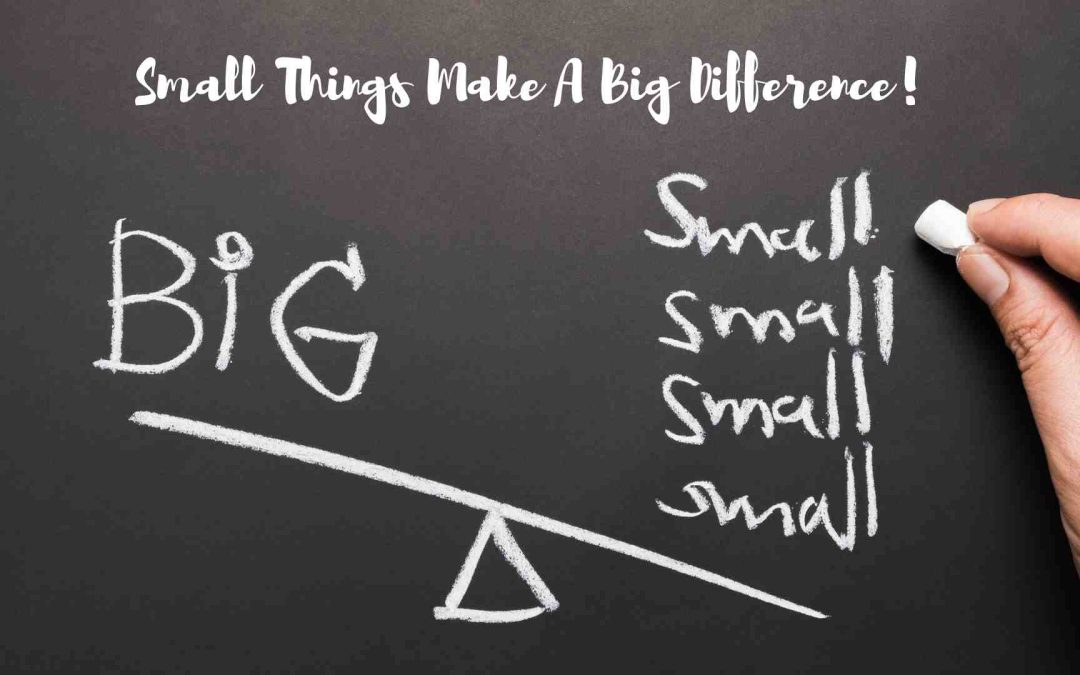 10 Small Actions That Make a Big Impact: A Leader’s Guide to Organizational Transformation
